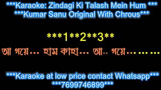 ZINDEGI KI TALASH KUMAR SANU ORIGINAL KARAOKE WITH OVERLAY CHROUS HQ WITH LYRICS DEMO