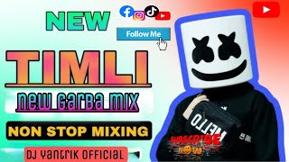 NEW TIMALI STYLE _ GARBA NONSTOP MIX_@Dj_yantrik_official#timali#newtimali#new