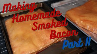 Making Homemade Smoked Bacon - Part 2