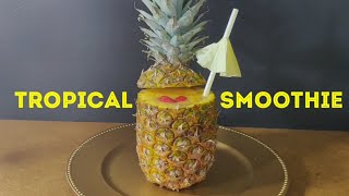 TROPICAL SMOOTHIE Recipe- PINEAPPLE/MANGO/ORANGE/BANANA SMOOTHIE WITHOUT YOGURT/CURD- Summer Special