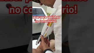 Laser para vasinhos no consultório! #shorts