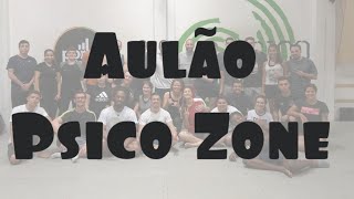 Aulão Psico Zone