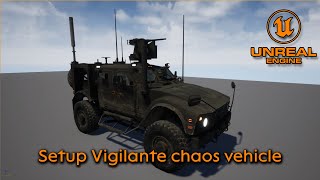 Setup drivable vigilante chaos vehicle - Tutorial Unreal Engine 5