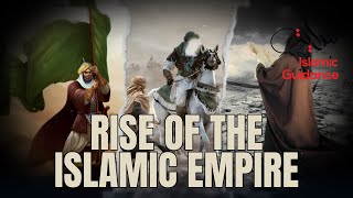 The Rise Of The Islamic Empire