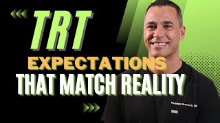 TRT Expectations That Match Reality| Dr. Rudolph Eberwein