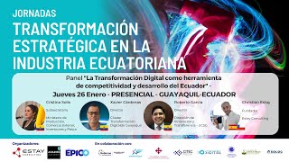 "Transformación Digital - herramienta de competitividad y desarrollo" - J. Tran. Estratégica - Día 4