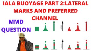 IALA BUOYAGE SYSTEM PART 2: lateral hand mark and preferred channel | full explanation and MMD Q & A