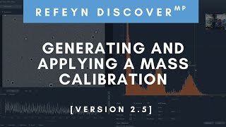 Refeyn DiscoverMP (Version 2.5) | Generating and Applying a Mass Calibration