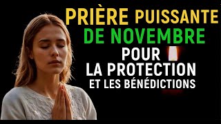 Prière Puissante De Bénédiction et de protection Du Mois De Novembre