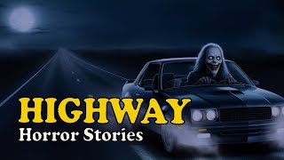 10 Scary Highway True Horror Stories