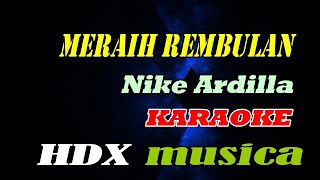 Meraih rembulan - Karaoke - Nike ardilla