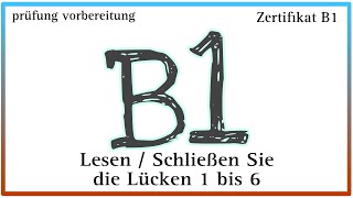 Lesen Sie den Text und schließen Sie die Lücken 1 bis 6 /welche Lösung a, b oder c  passt am besten