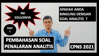 SOAL PENALARAN ANALITIS BAGIAN 1 #soaltiucpns2021 #penalarananalitis #dadangwahyudin