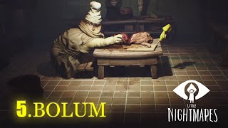 Bırak Artık Peşimi | Little Nightmares | Bölüm 5