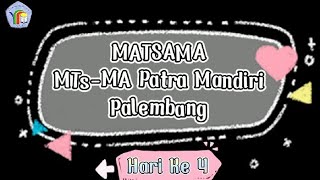 MATSAMA (MPLS) HARI KEEMPAT 2022/2023 || MTs-MA PM PALEMBANG