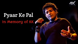 Pyaar ke Pal - KK | Hum Rahe Ya Na Rahe Kal | New Whatsapp Status |In Memory of Kk | Sad Song Status