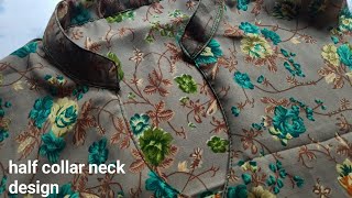 Half collar neck cutting and stitching/ half collar neck design/ how to make half collar