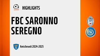 [HIGHLIGHTS] Pre-Stagione 24/25 - FBC Saronno-Seregno