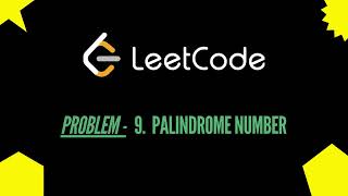 LeetCode Problem 9: Palindrome Number Solution Explained | Easy & Efficient 💡 | Python