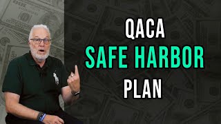 401(k) Safe Harbor Guide (Updated QACA SECURE 2.0)