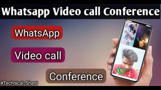 Conference Video Call on Whatsapp || Whatsapp Video Call conference on Whatsapp || conference call