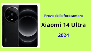 Test della fotocamera Xiaomi 14 Ultra: recensione finale