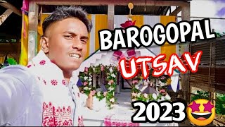 Barogopal Utsav_2023|| 8 OCTOBER__শ্ৰী শ্ৰী গোপাল থান উৎসৱ🙏 #kadamtala