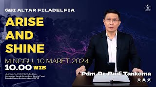 GBI Altar F Jakarta | 10/03/2024 | Rise And Shine | Pdm. Dr. Rudy Tankoma