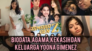 Biodata,Pacar dan agama YOONA GIMENEZ pemain sinetron ASMARA GEN Z SCTV