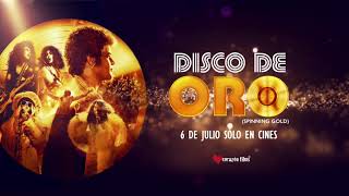 Disco de Oro | 6 de julio en cines | Con música de Donna Summer, Kiss, Bill Withers y Gladys Knight