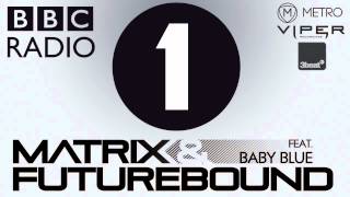 Matrix & Futurebound - Magnetic Eyes (feat. Baby Blue) (Annie Mac Special Delivery)