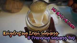 How to Rehydrate Golden Irish Seamoss & Prepare Seamoss Gel! | NO HEAT METHOD.