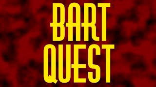 Bart Quest - Full Canon