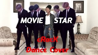 Movie Star ~ CIX || cRaCk dance cover