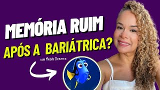 COMO MELHORAR A MEMÓRIA APÓS A BARIÁTRICA?