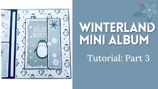 Winterland Mini Album Tutorial Part 3