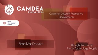 Brian MacDonald, Customer Driven AI Practical ML Deployments, Machine Learning and Data Engineering