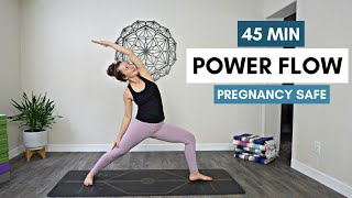 45 Min Power Vinyasa Yoga l Pregnancy Safe (All Trimesters)