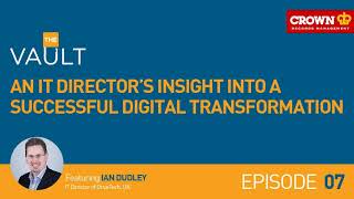 An IT director's insight into a successful digital transformation