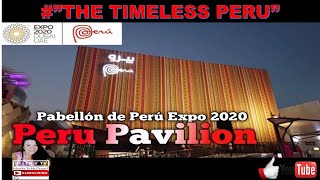 #PERU PAVILION @EXPO2020DUBAI |THE TIMELESS PERU