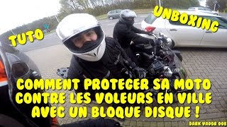 Tuto : Comment Sécuriser sa Moto en Ville avec un Bloque Disque !