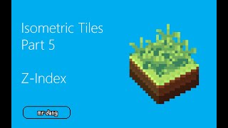 Isometric Tiles - Part 5: Z-index