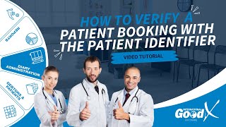 GoodX Web Tutorial - How to Verify a Patient Booking with the Patient Identifier