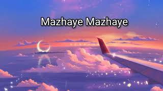 Mazhaye Mazhaye [ slowed + reverb] | James And Alice | Prithviraj Sukumaran | Vedhika | Earth Hut