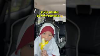 RIVIA SUKA ES KRIM BANANA YUMMY😍🎉 #viralvideo #shorts