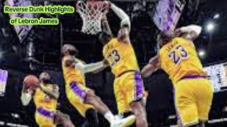 Lebron James Throws Down Signature Reverse Dunk Highlights, LA Lakers vs Memphis Grizzlies