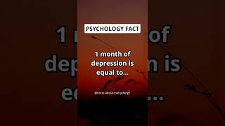 1 month of depression is equal to... #shorts #facts