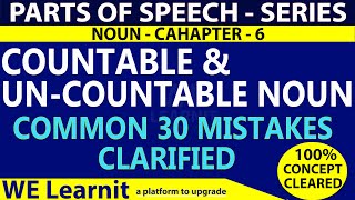 Advance Countable and Uncountable Nouns | 30 Common English Grammar Mistakes Clarified with Examples