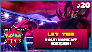 Let's Play Pokemon Shield - Part 20 - Let the Tournament Begin!