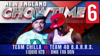 LIQUID H20 vs BMB THA DON || TEAM CHILLA JONES VS 40 B.A.R.R.S. || NECT 6